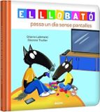 LLOBATO PASSA UN DIA SENSE PANTALLES, EL - CAT, de Orianne Lallemand | portada del libro