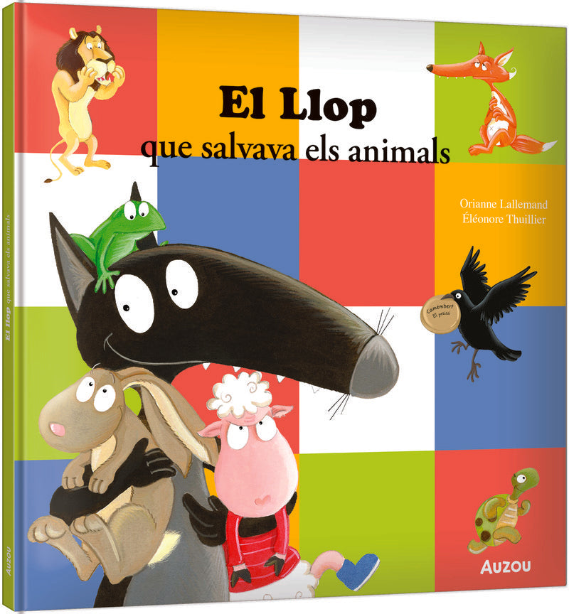 EL LLOP QUE SALVAVA ELS ANIMALS, de LALLEMAND, ORIANNE | portada del libro