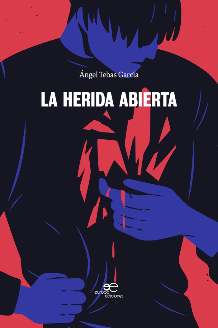 LA HERIDA ABIERTA, de TEBAS GARCIA, ANGEL | portada del libro