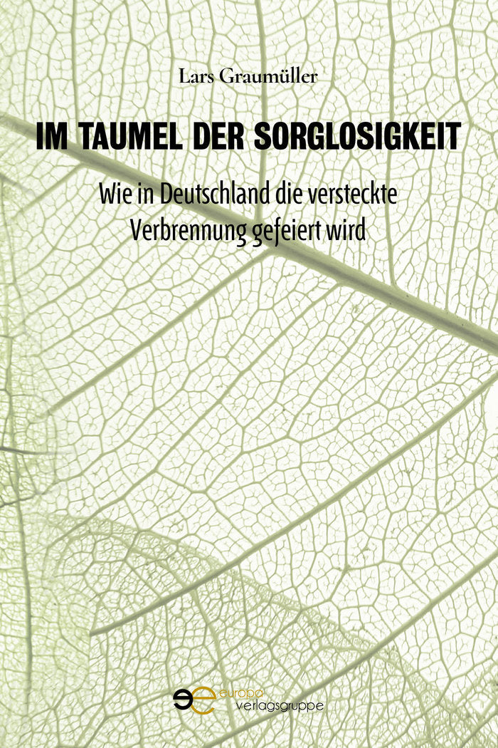 Im Taumel der Sorglosigkeit, de GRAUMÜLLER, LARS | portada del libro