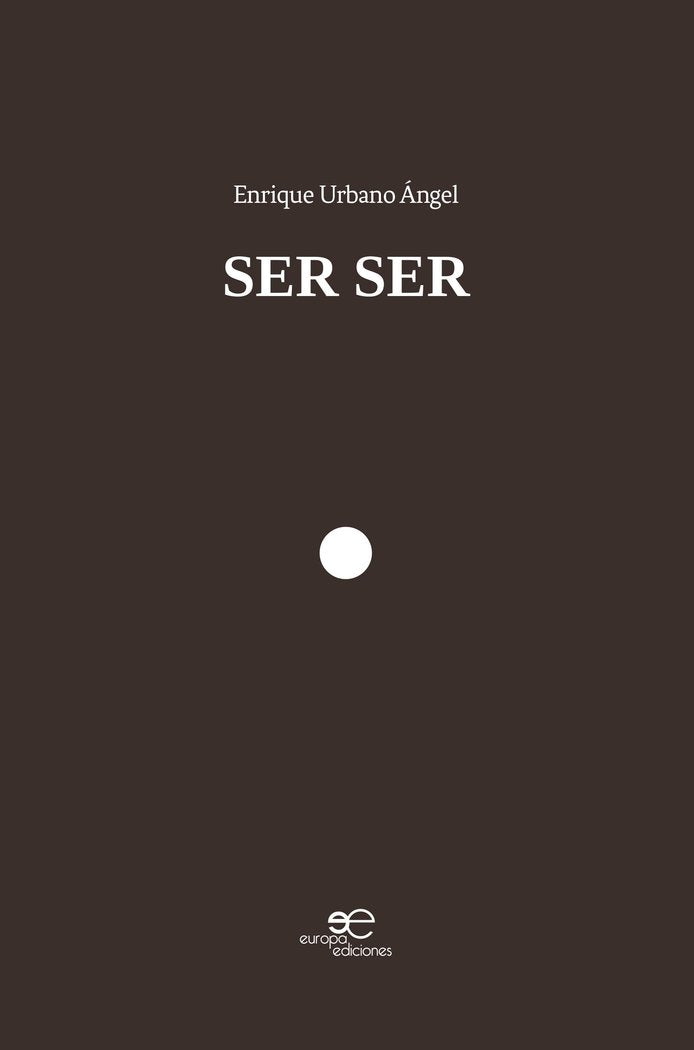 SER SER, de URBANO ANGEL, ENRIQUE | portada del libro
