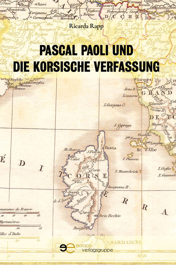 PASCAL PAOLI UND DIE KORSISCHE VERFASSUNG, de RAPP, RICARDA | portada del libro