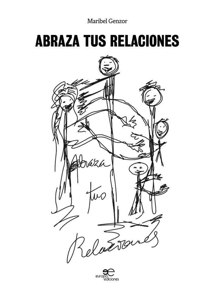 ABRAZA TUS RELACIONES, de GENZOR, MARIBEL | portada del libro
