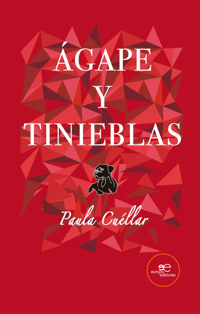 AGAPE Y TINIEBLAS, de CUELLAR, PAULA | portada del libro