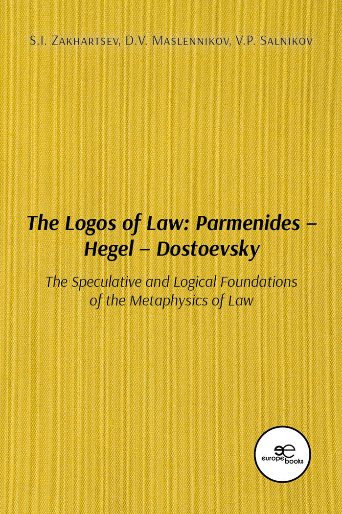 The Logos of Law: Parmenides ? Hegel ? Dostoevsky, de ZAKHARTSEV, S.I. | portada del libro