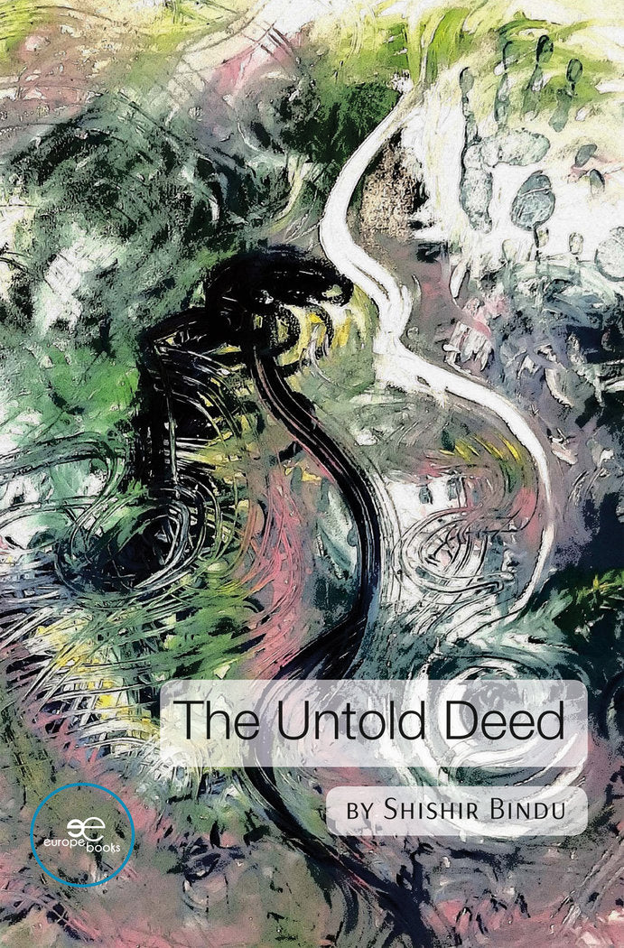 THE UNTOLD DEED, de BINDU BISWAS, SHISHIR | portada del libro