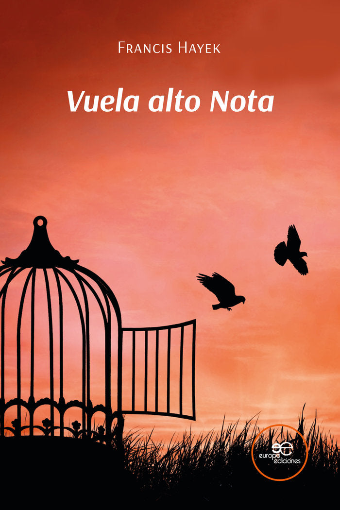 VUELA ALTO NOTA, de HAYEK, FRANCIS | portada del libro