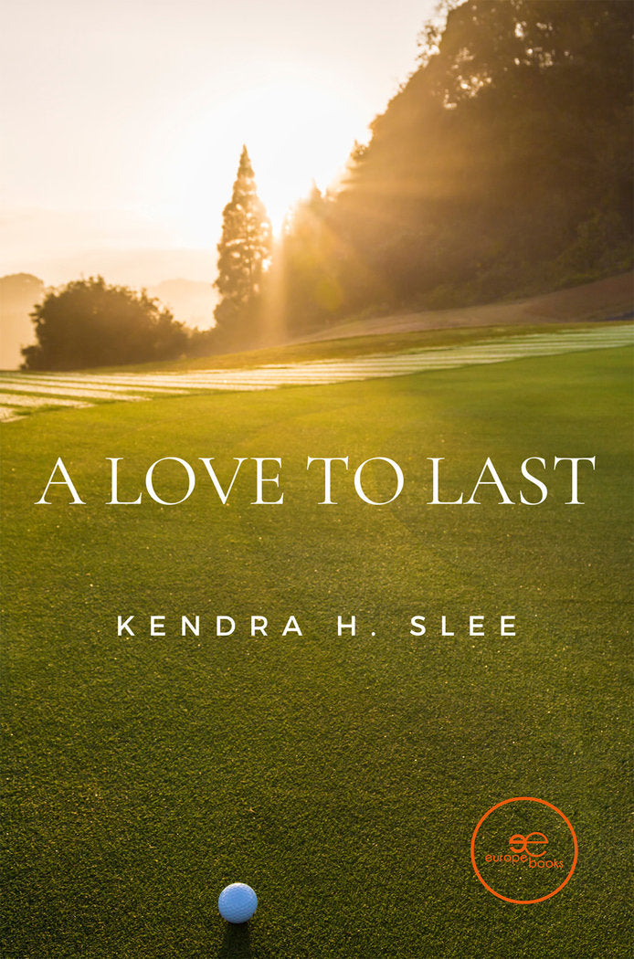 A LOVE TO LAST, de SLEE, KENDRA | portada del libro