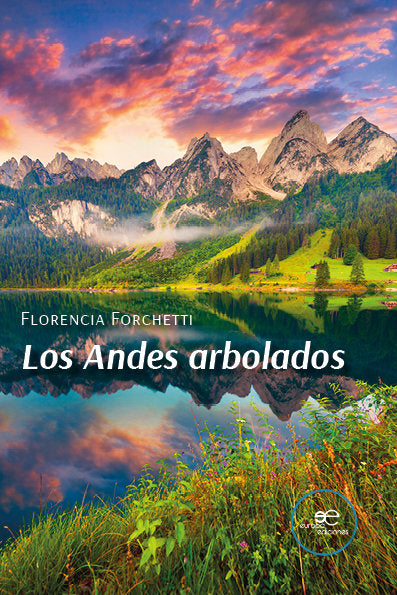 LOS ANDES ARBOLADOS, de FORCHETTI, FLORENCIA | portada del libro