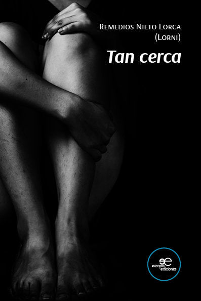 TAN CERCA, de NIETO LORCA, REMEDIOS | portada del libro