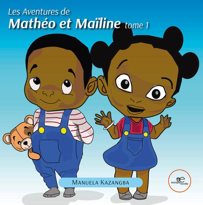 LES AVENTURES DE MATHEO ET MAØLINE, de KAZANGBA, MANUELA | portada del libro
