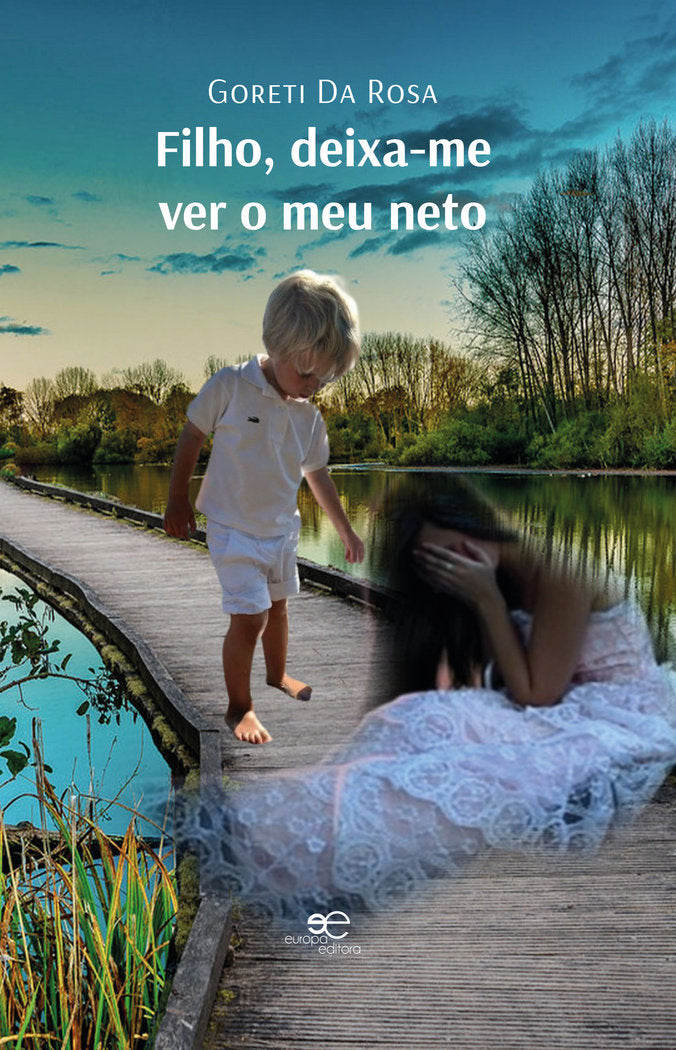 FILHO, DEIXA-ME VER O MEU NETO, de DA ROSA, GORETI | portada del libro