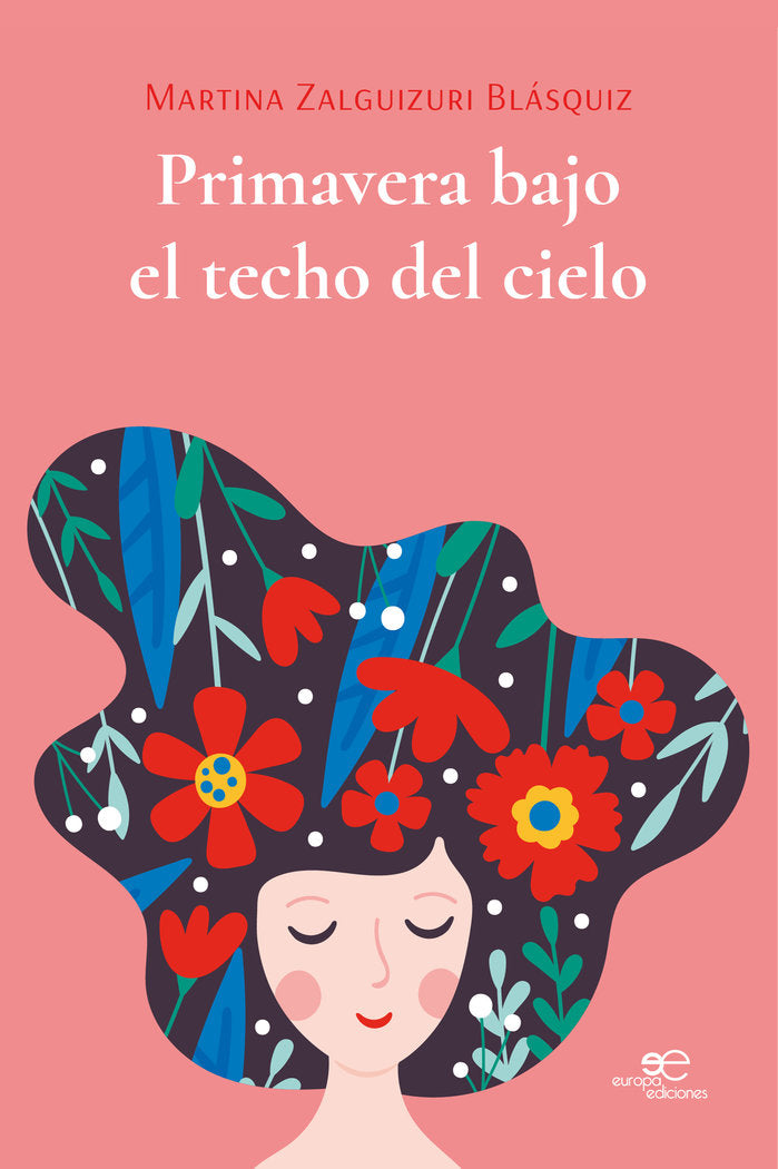 PRIMAVERA BAJO EL TECHO DEL CIELO, de ZALGUIZURI BLASQUIZ, MARTINA | portada del libro