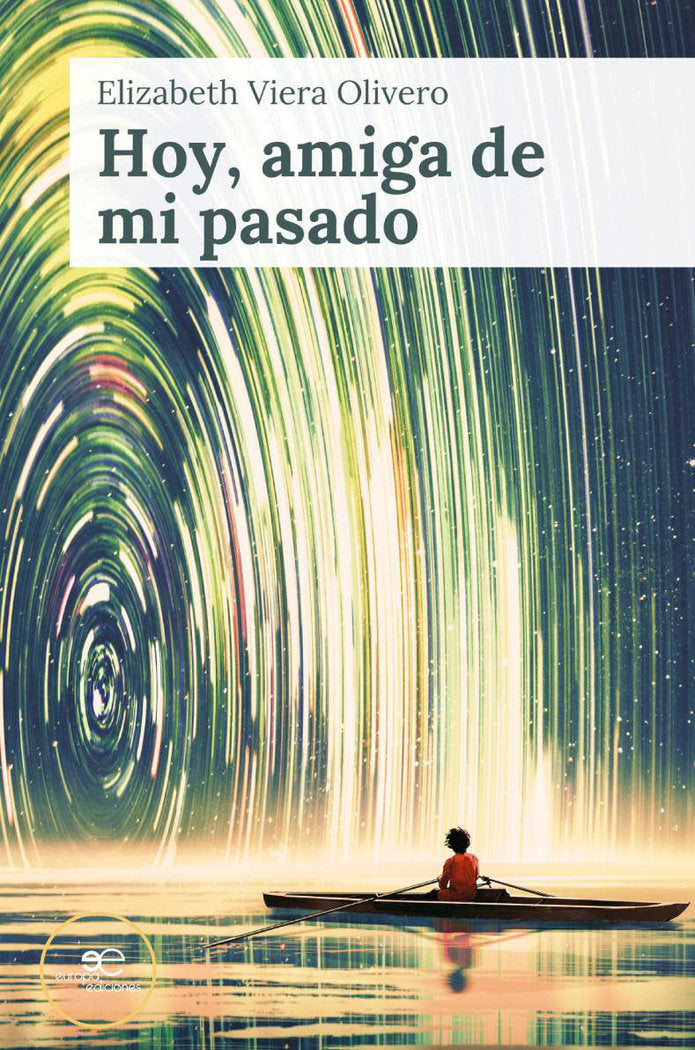 HOY, AMIGA DE MI PASADO, de VIERA, ELIZABETH | portada del libro