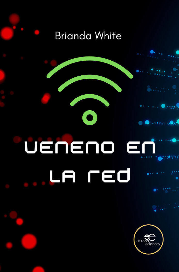 VENENO EN LA RED, de WHITE, BRIANDA | portada del libro