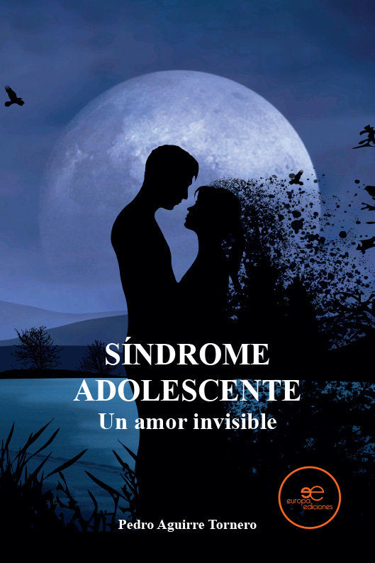 SINDROME ADOLESCENTE: UN AMOR INVISIBLE, de AGUIRRE TORNERO, PEDRO | portada del libro