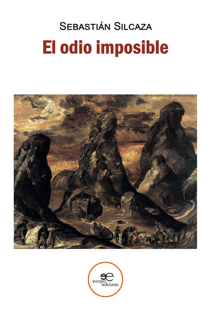 EL ODIO IMPOSIBLE, de SILCAZA, SEBASTIAN | portada del libro