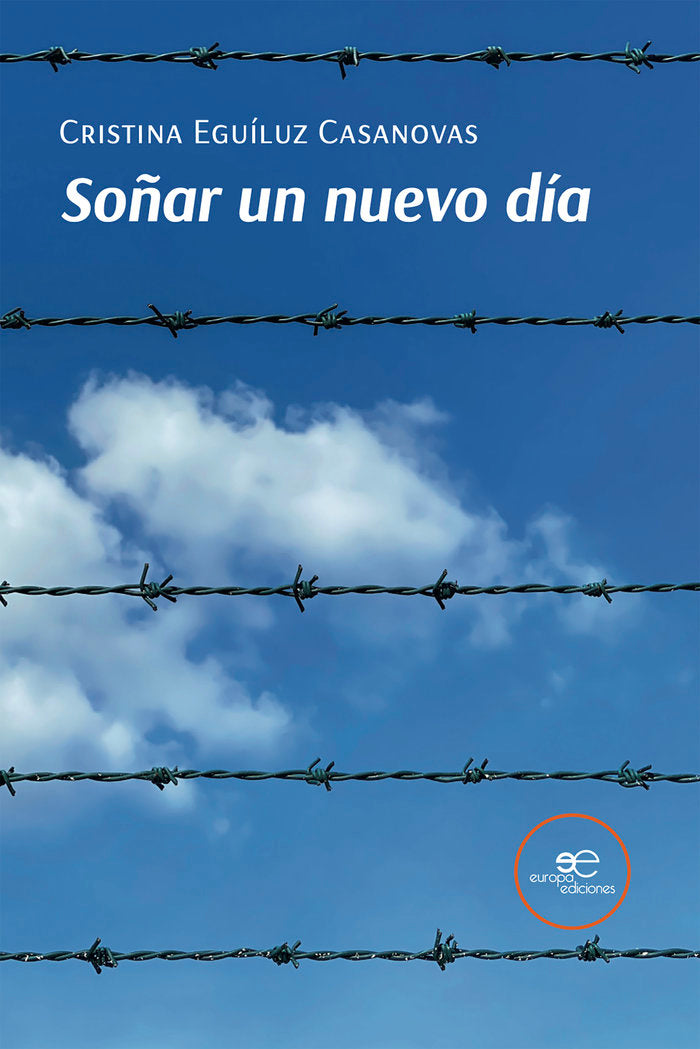 SOÑAR UN NUEVO DIA, de EGUILUZ CASANOVAS, CRISTINA | portada del libro