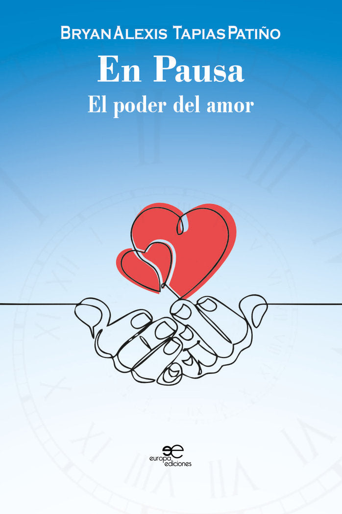 EN PAUSA. EL PODER DEL AMOR, de TAPIAS PATIÑO, BRYAN ALEXIS | portada del libro