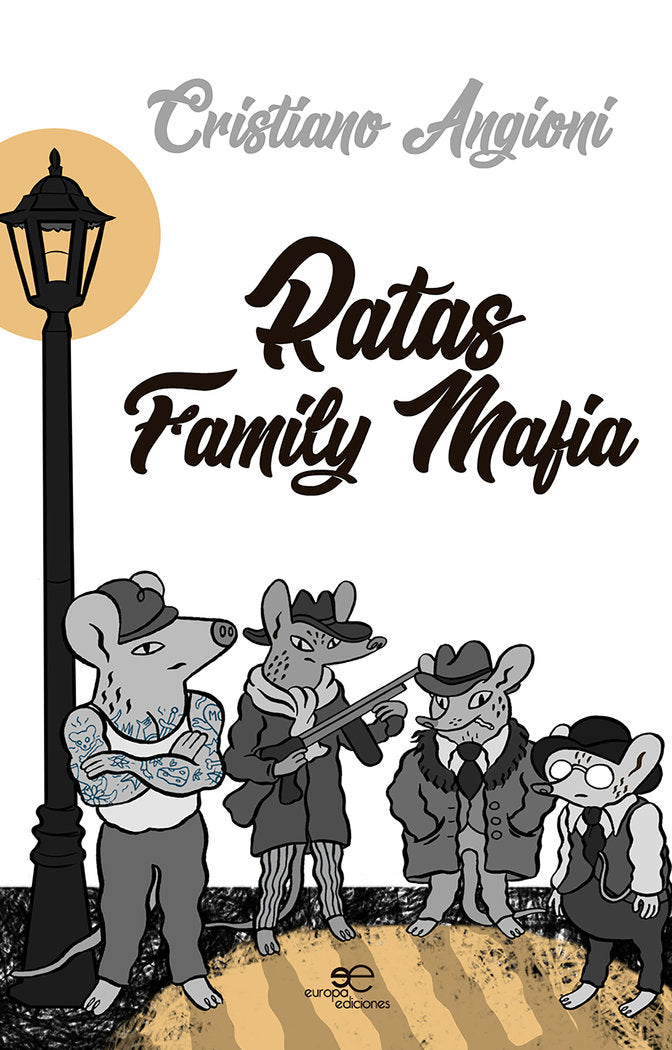 RATAS FAMILY MAFIA, de ANGIONI, CRISTIANO | portada del libro