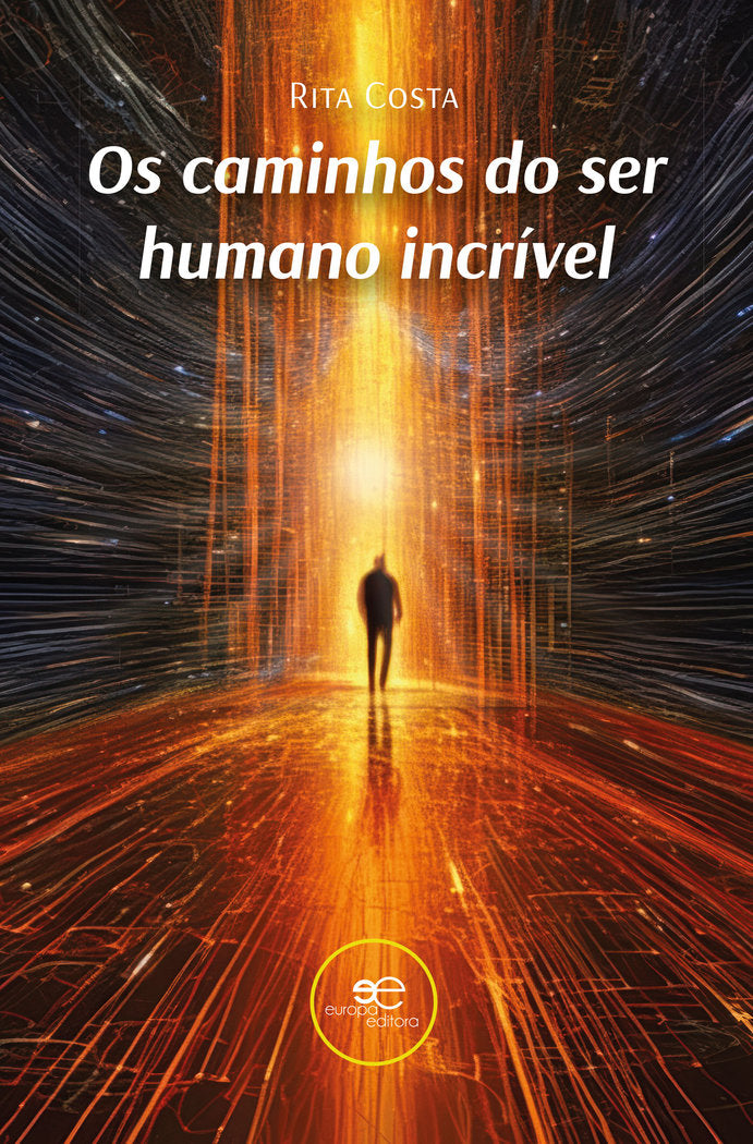 OS CAMINHOS DO SER HUMANO INCRIVEL, de COSTA, RITA | portada del libro
