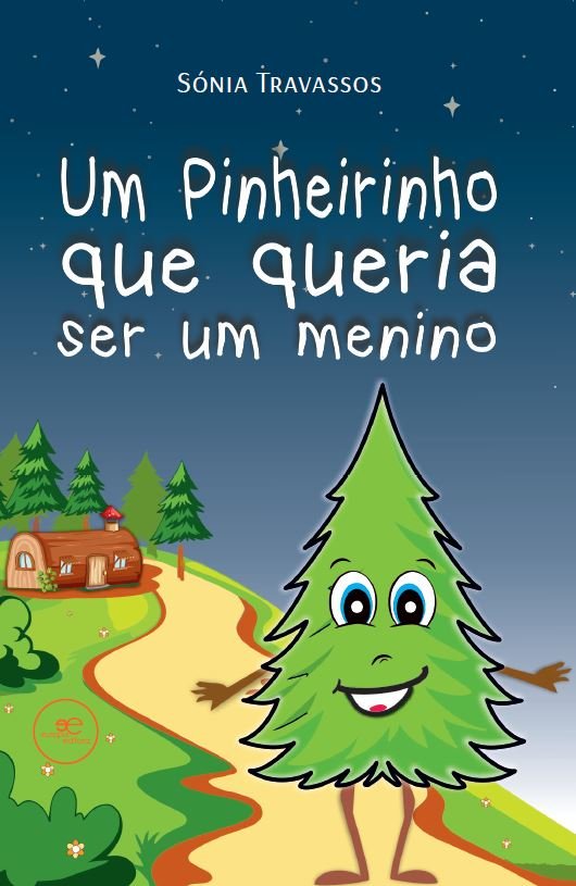 UM PINHEIRINHO QUE QUERIA SER UM MENINO, de TRAVASSOS, SONIA | portada del libro