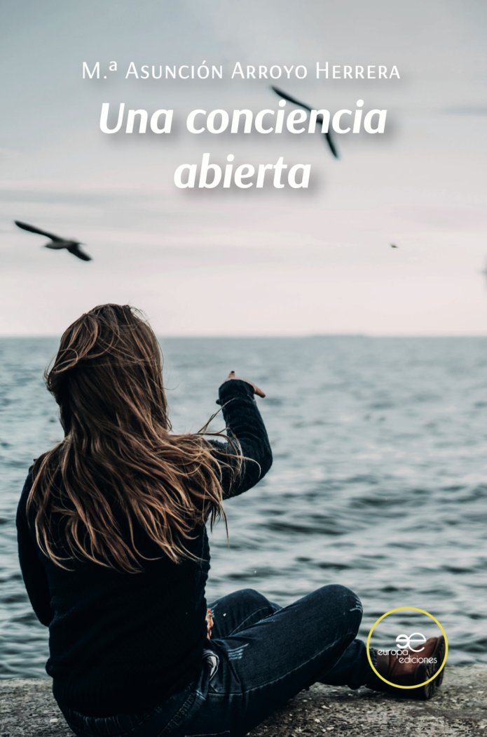 UNA CONCIENCIA ABIERTA, de ARROYO HERRERA, M.ª ASUNCION | portada del libro