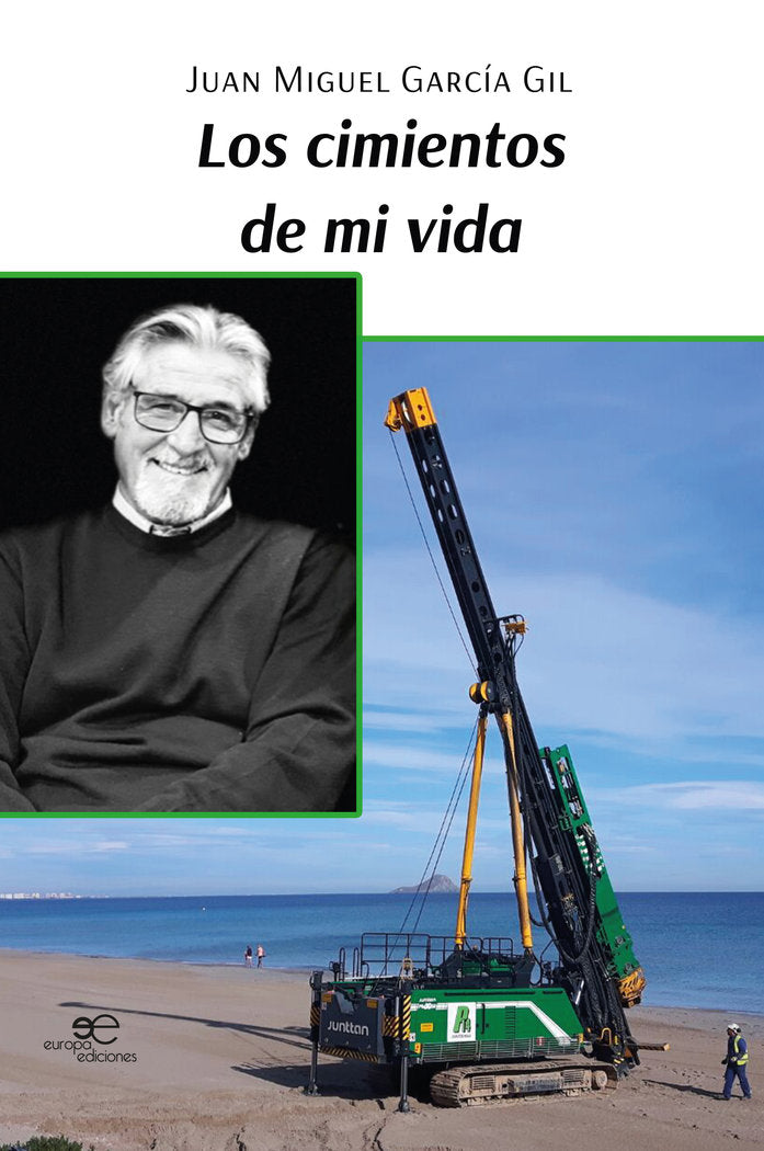 LOS CIMIENTOS DE MI VIDA, de GARCIA GIL, JUAN MIGUEL | portada del libro
