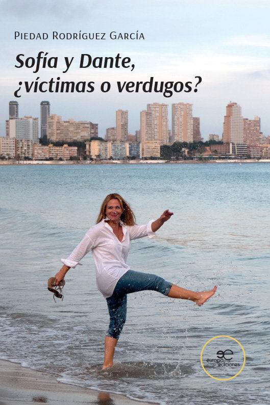SOFIA Y DANTE VICTIMAS O VERDUGOS, de RODRIGUEZ GARCIA, PIEDAD | portada del libro