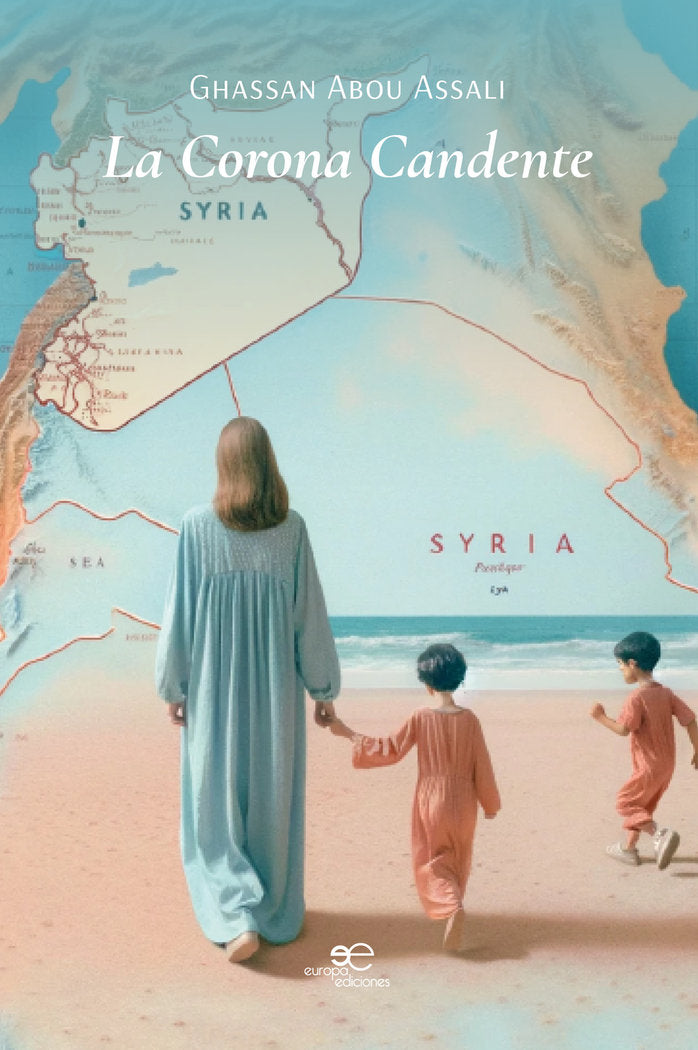 LA CORONA CANDENTE, de ABOU ASSALI, GHASSAN | portada del libro