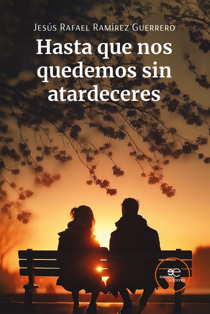 HASTA QUE NOS QUEDEMOS SIN ATARDECERES, de RAMIREZ GUERRERO, JESUS RAFAEL | portada del libro