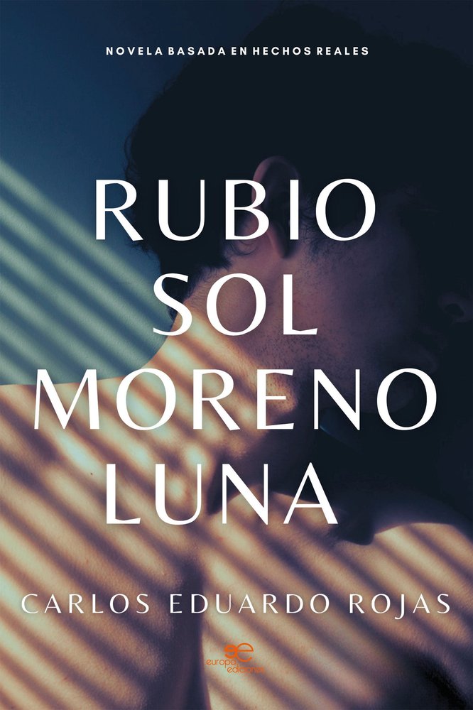 RUBIO SOL MORENO LUNA, de ROJAS, CARLOS EDUARDO | portada del libro