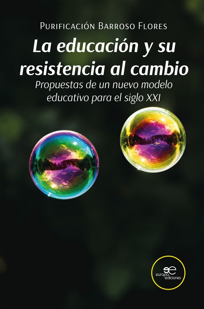 LA EDUCACION Y SU RESISTENCIA AL CAMBIO, de BARROSO FLORES, PURIFICACION | portada del libro