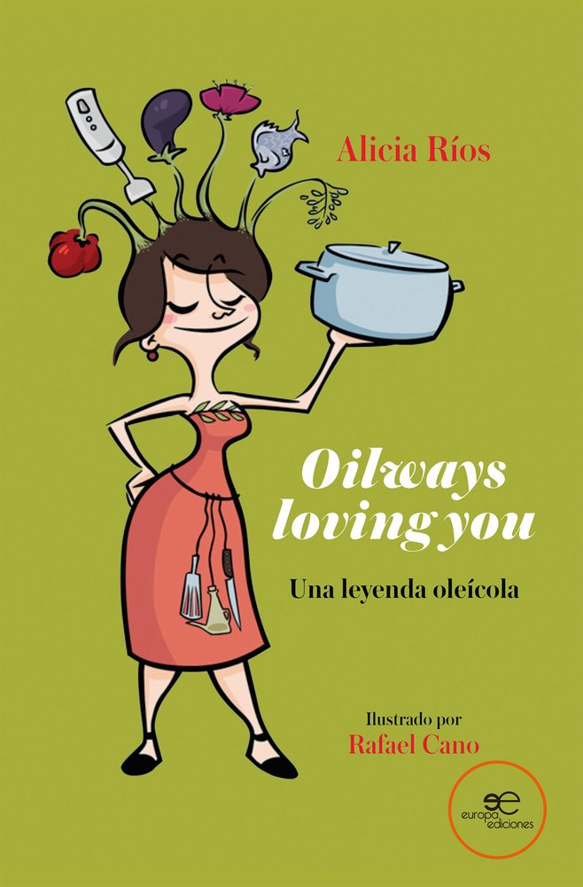 OILWAYS LOVING YOU, de RIOS IVARS, ALICIA | portada del libro