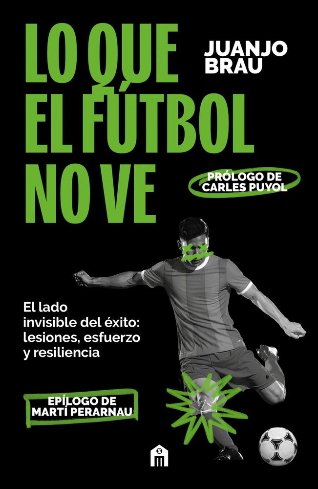 LO QUE EL FUTBOL NO VE, de BRAU, JUANJO | portada del libro
