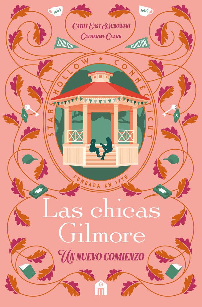 LAS CHICAS GILMORE, de CLARK, CATHERINE | portada del libro
