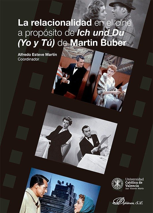 LA RELACIONALIDAD EN EL CINE A PROPOSITO DE ICH UND DU (YO Y TU) DE MARTIN BUBER, de VV.AA.3 | portada del libro