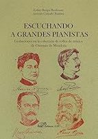 ESCUCHANDO A GRANDES PIANISTAS, de Esther Burgos Bordonau | portada del libro