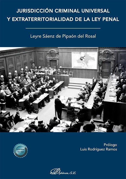JURISDICCION CRIMINAL UNIVERSAL Y EXTRATERRITORIALIDAD DE LA LEY PENAL, de SAENZ DE PIPAON DEL ROSAL | portada del libro