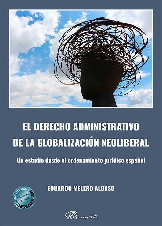 EL DERECHO ADMINISTRATIVO DE LA GLOBALIZACION NEOLIBERAL, de MELERO ALONSO | portada del libro