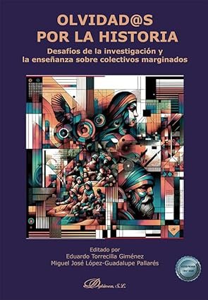 OLVIDAD@S POR LA HISTORIA, de TORRECILLA GIMENEZ,EDUARDO | portada del libro