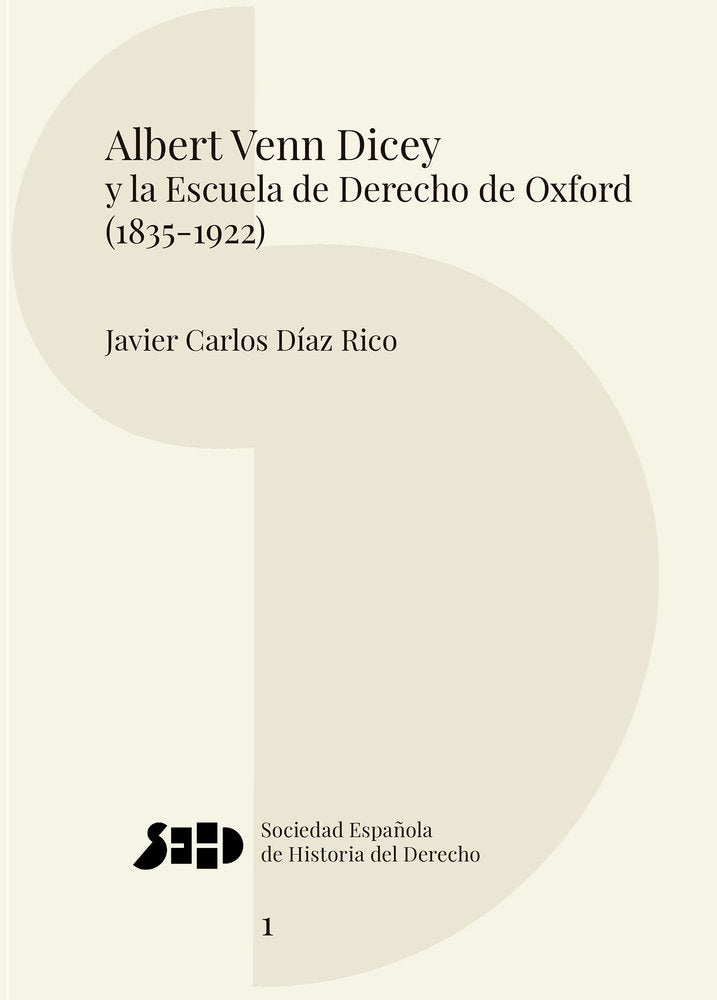 ALBERT VENN DICEY Y LA ESCUELA DE DERECHO DE OXFORD (1835-1922), de DIAZ RICO, JAVIER CARLOS | portada del libro