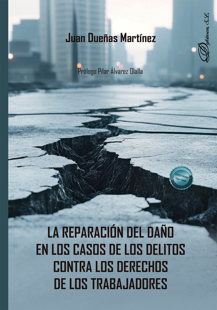 LA REPARACION DEL DAÑO EN LOS CASOS DE LOS DELITOS CONTRA LOS DERECHOS DE LOS TR, de DUEÑAS MARTINEZ, JUAN | portada del libr