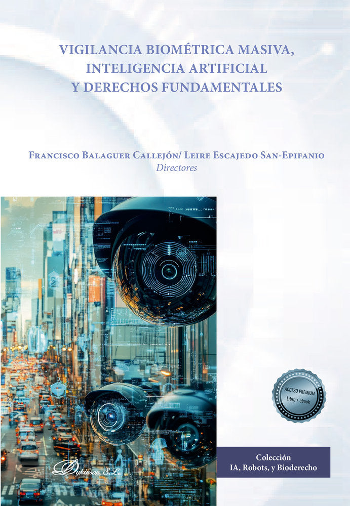 VIGILANCIA BIOMETRICA MASIVA, INTELIGENCIA ARTIFICIAL Y DERECHOS FUNDAMENTALES, de BALAGUER CALLEJON,FRANCISCO | portada del 