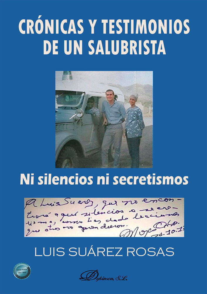 CRONICAS Y TESTIMONIOS DE UN SALUBRISTA. NI SILENCIOS NI SECRETISMOS, de SUAREZ ROSAS, LUIS | portada del libro