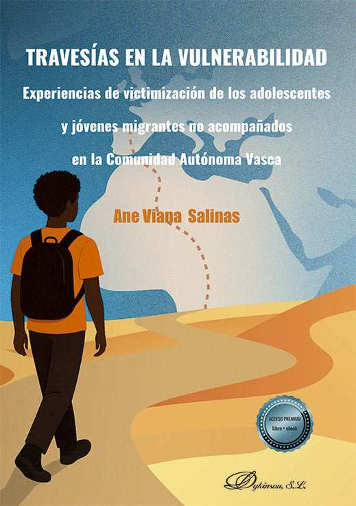 TRAVESIAS EN LA VULNERABILIDAD. EXPERIENCIAS DE VICTIMIZACION DE LOS ADOLESCENTE, de VIANA SALINAS, ANE | portada del libro