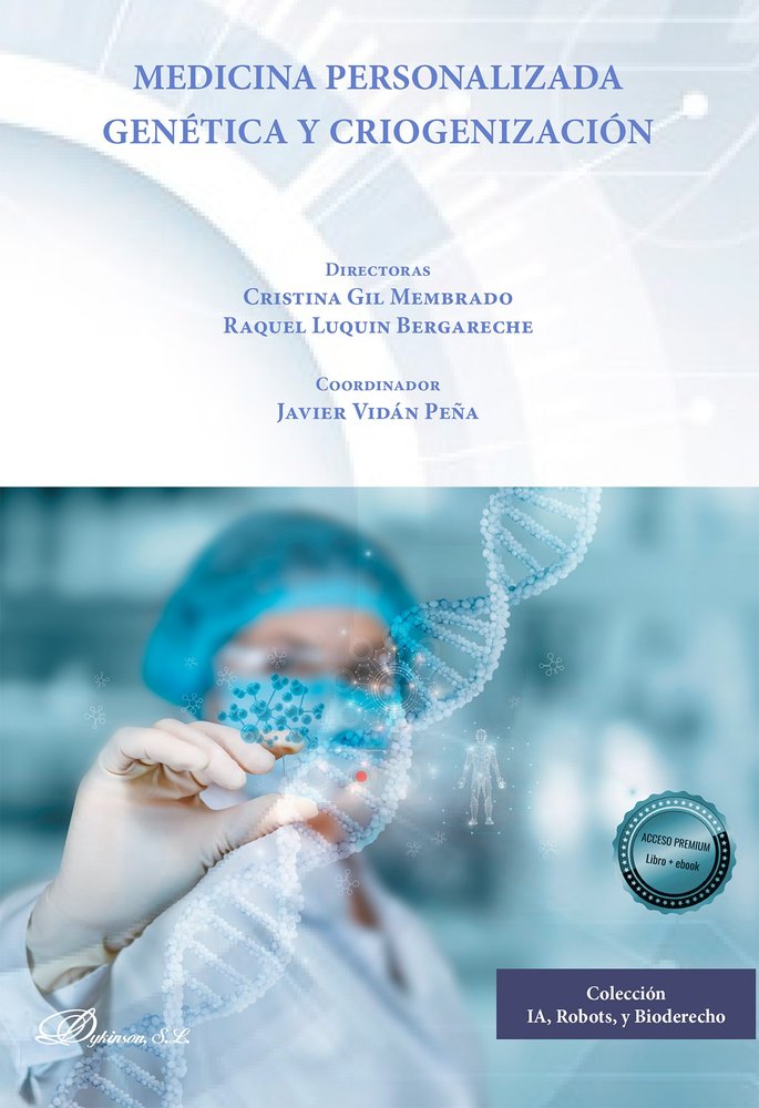 MEDICINA PERSONALIZADA GENETICA Y CRIOGENIZACION, de GIL MEMBRADO | portada del libro
