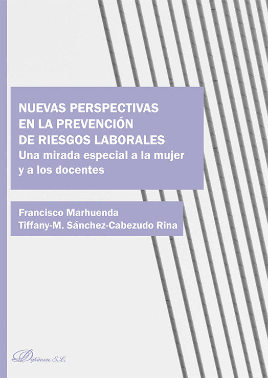 NUEVAS PERSPECTIVAS EN LA PREVENCION DE RIESGOS LABORALES, de SANCHEZ-CABEZUDO RINA, TIFFANY-MILAGROS | portada del libro