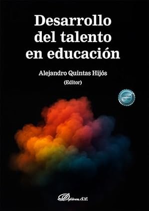DESARROLLO DEL TALENTO EN EDUCACION, de QUINTAS HIJOS,ALEJANDRO | portada del libro