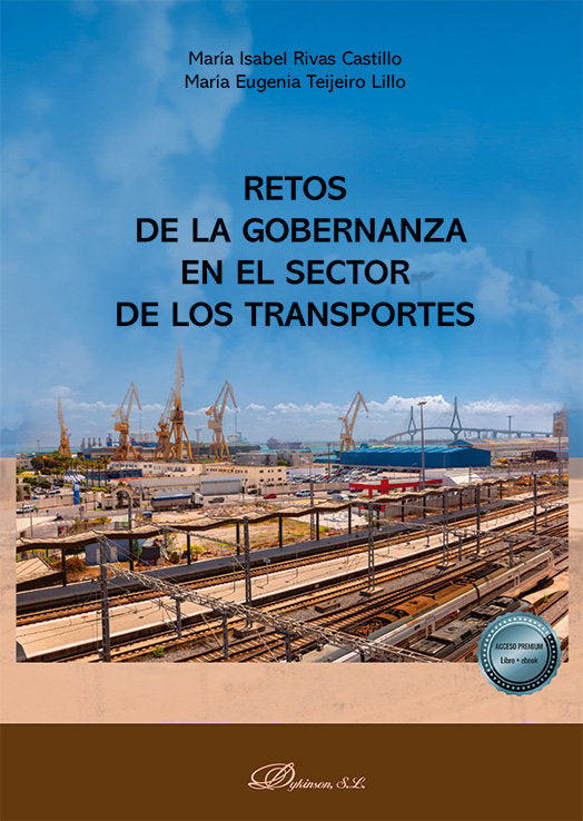 RETOS DE LA GOBERNANZA EN EL SECTOR DE LOS TRANSPORTES, de TEIJEIRO LILLO, MARIA EUGENIA | portada del libro